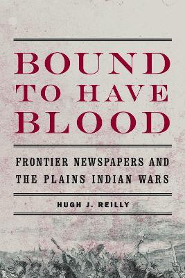 Bound to Have Blood(English, Paperback, Reilly Hugh J.)