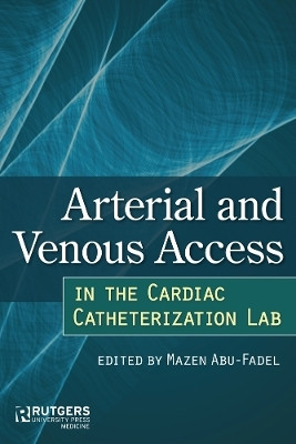 Arterial and Venous Access in the Cardiac Catheterization Lab(English, Hardcover, unknown)
