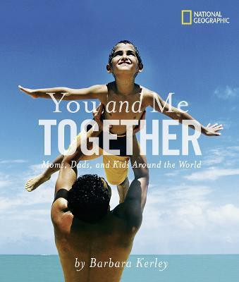 You and Me Together(English, Paperback, National Geographic Kids Barbara)