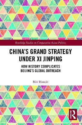 China's Grand Strategy Under Xi Jinping(English, Paperback, Horesh Niv)