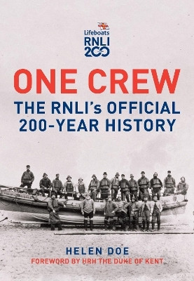 One Crew: The RNLI's Official 200-Year History(English, Hardcover, Doe Helen)