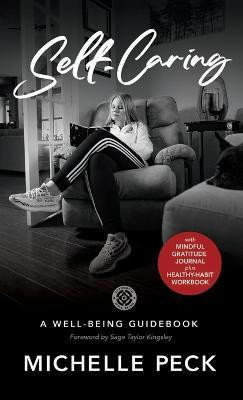 Self-Caring(English, Hardcover, Peck Michelle Renee)