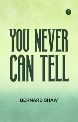 You Never Can Tell(Paperback, Bernard Shaw)