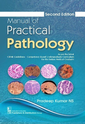Manual of Practical Pathology, 2Ed.(Paperback, Pradeep Kumar NS)