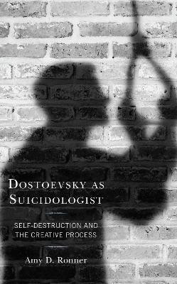 Dostoevsky as Suicidologist(English, Hardcover, Ronner Amy D.)