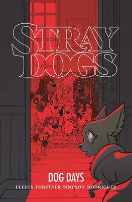 Stray Dogs: Dog Days(English, Paperback, Fleecs Tony)