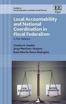 Local Accountability and National Coordination in Fiscal Federalism(English, Hardcover, Hankla Charles R.)