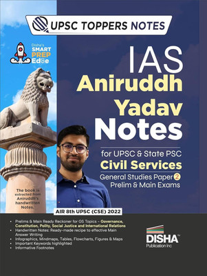 Disha IAS Aniruddh Yadav Notes for UPSC & State PSC Civil Services Exams Study General Studies Paper 2 Prelim & Main Exams | Governance, Constitution, Indian Polity, Social Justice and International Relations(English, Paperback, Yadav Aniruddh)