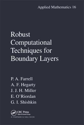 Robust Computational Techniques for Boundary Layers(English, Paperback, Farrell Paul MD, FACR)