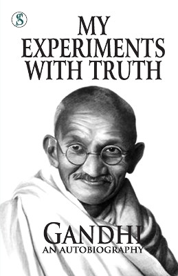 My Experiments With Truth : Gandhi An Autobiography (Edition1st)(English, Paperback, Gabdhi M K)