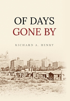 Of Days Gone by(English, Hardcover, Henry Richard A)