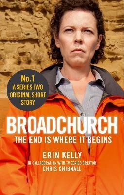 Broadchurch: The End Is Where It Begins (Story 1)(English, Electronic book text, Chibnall Chris)