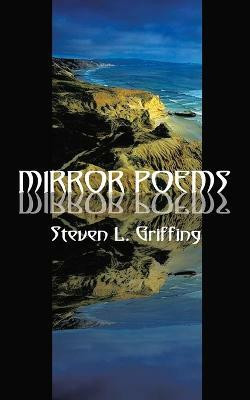 Mirror Poems(English, Paperback, Griffing Steven L.)
