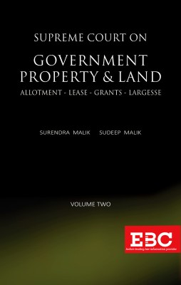 Supreme Court on Government Property and Land (1950 to 2018) (In 2 Volumes)(Paperback, Surendra Malik, Sudeep Malik)