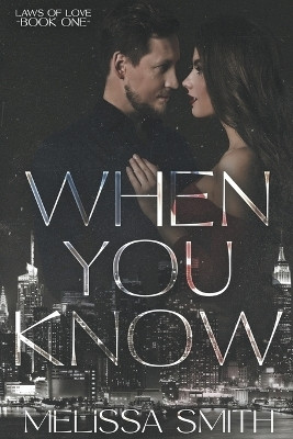When You Know(English, Paperback, Smith Melissa)