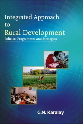 Integrated Approach to Rural Development First  Edition(English, Hardcover, Karalay G. N.)