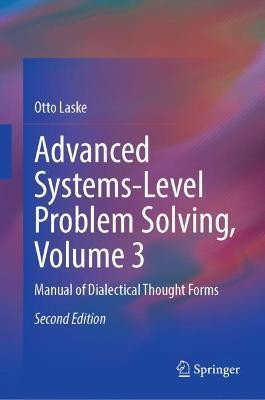 Advanced Systems-Level Problem Solving, Volume 3(English, Hardcover, Laske Otto)