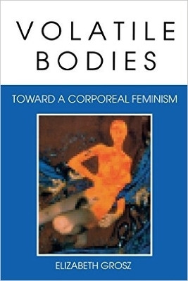 Volatile Bodies(English, Paperback, Grosz Elizabeth)