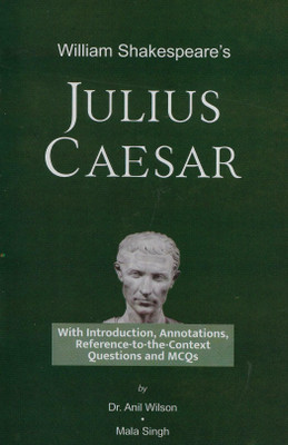 William Shakespeare's Julius Caesar with Introduction(Paperback, Dr. Anil Wilson, Mala Singh)