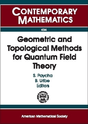 Geometric and Topological Methods for Quantum Field Theory(English, Paperback, American Mathematical Society)