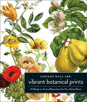 Instant Wall Art Vibrant Botanical Prints(English, Paperback, Adams Media)