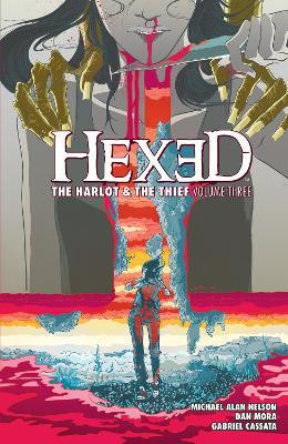 Hexed: The Harlot And The Thief Vol. 3: Volume 3(English, Paperback, Nelson Michael Alan)
