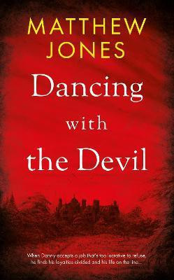 Dancing with the Devil(English, Paperback, Jones Matthew)