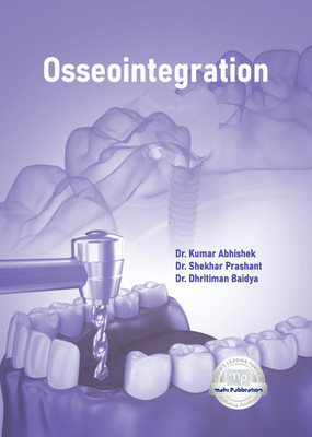 Osseointegration  - Osseointegration with 1 Disc(Paperback, Dr. Kumar Abhishek, Dr. Shekhar Prashant, Dr. Dhritiman Baidya)