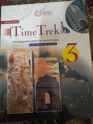 Time trek an integrated series for social studies class 3(Indiannica Learning knowledge beyond horizons private limited, Jayasri roy)