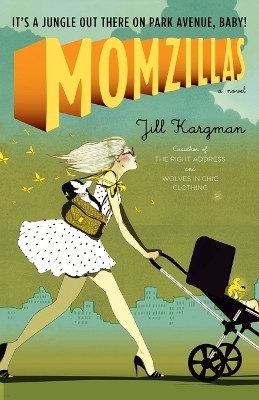 Momzillas(English, Paperback, Kargman Jill)