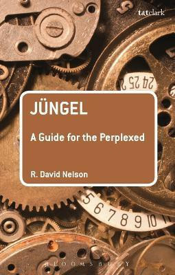 Jungel: A Guide for the Perplexed(English, Electronic book text, Nelson R. David)
