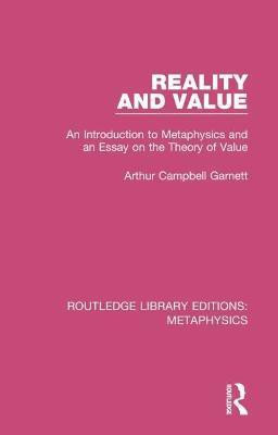 Reality and Value(English, Paperback, Garnett Arthur Campbell)