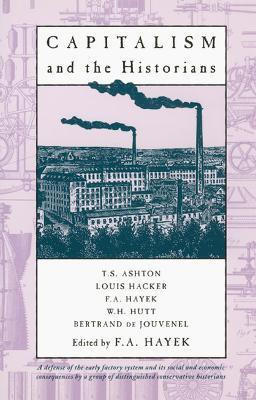 Capitalism and the Historians 1st  Edition(English, Paperback, Hayek)