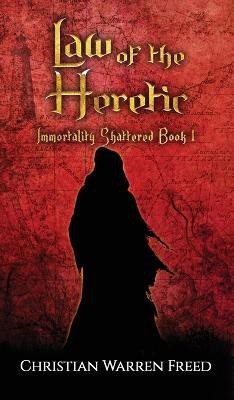 Law of the Heretic(English, Hardcover, Freed Christian Warren)