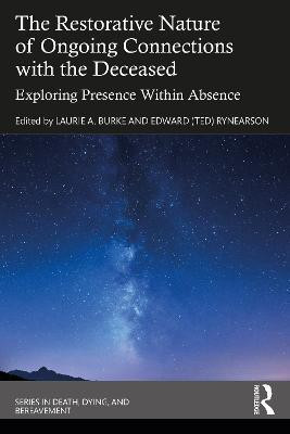 The Restorative Nature of Ongoing Connections with the Deceased(English, Paperback, unknown)