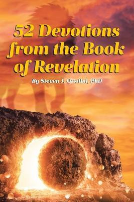 REVELATION 52 Devotions(English, Paperback, Ottolini Steven J PhD)