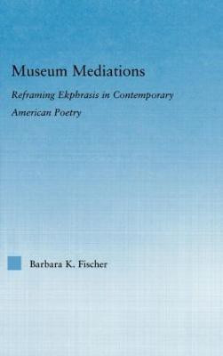 Museum Mediations(English, Hardcover, Fisher Barbara K.)