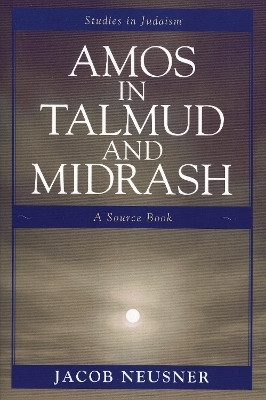 Amos in Talmud and Midrash(English, Paperback, Neusner Jacob)