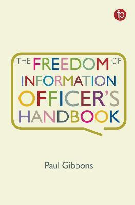 The Freedom of Information Officer's Handbook(English, Paperback, Gibbons Paul)