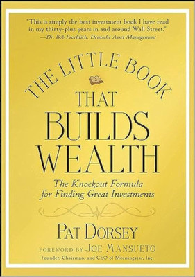 The Little Book That Builds Wealth (English, Paperback, Dorsey Pat)(Paperback, Pat Dorsey)