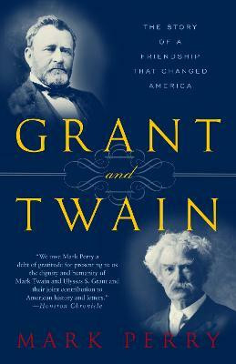 Grant and Twain(English, Paperback, Perry Mark)