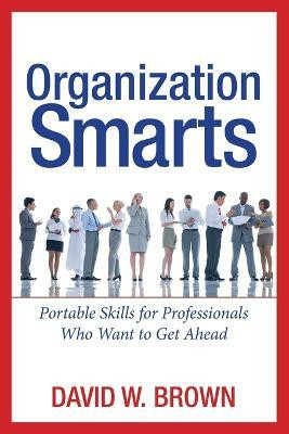 Organization Smarts(English, Paperback, BROWN David W.)