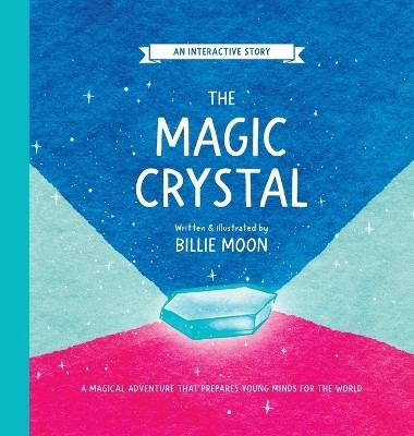The Magic Crystal(English, Hardcover, Moon Billie)