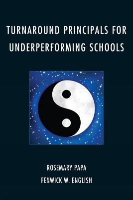 Turnaround Principals for Underperforming Schools(English, Hardcover, Papa Rosemary)