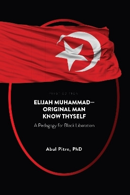 Elijah Muhammad-Original Man Know Thyself(English, Paperback, Pitre Abul)