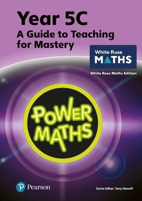 Power Maths Teaching Guide 5C - White Rose Maths edition(English, Paperback, Staneff Tony)