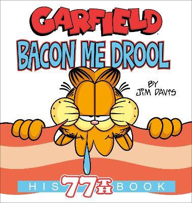 Garfield Bacon Me Drool(English, Paperback, Davis Jim)