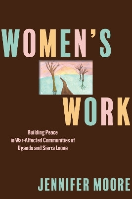 Women's Work(English, Paperback, Moore Jennifer)