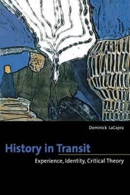 History in Transit(English, Hardcover, LaCapra Dominick)