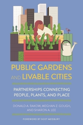 Public Gardens and Livable Cities(English, Electronic book text, Rakow Donald A.)